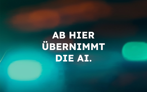 Ab hier übernimmt die AI